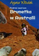 Podróż marzeń: Brunetka w Australii