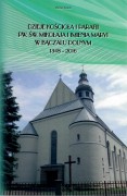 Dzieje kościoła i parafii pw. św. Mikołaja i Imienia Maryi w Bączalu Dolnym 1348-2016
