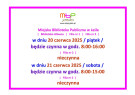 Godziny pracy Biblioteki w dniach 20-21 czerwca 2025
