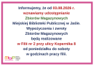 Od 03.08.2026 r. wznawiamy udostępnianie Zbiorów Magazynowych
