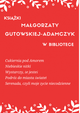 Książki: Zapraszamy do Cukierni pod Amorem Małgorzaty Gutowskiej-Adamczyk
