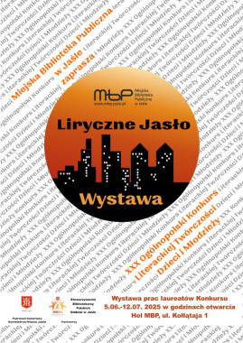 Wystawa prac laureatów XXX Ogólnopolskiego Konkursu Literackiej Twórczości Dzieci i Młodzieży Liryczne Jasło