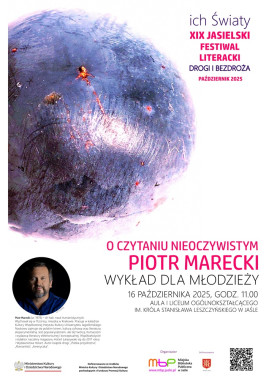 Festiwal: O czytaniu nieoczywistym – wykład Piotra Mareckiego
