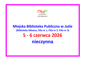 5-6 czerwca Biblioteka nieczynna