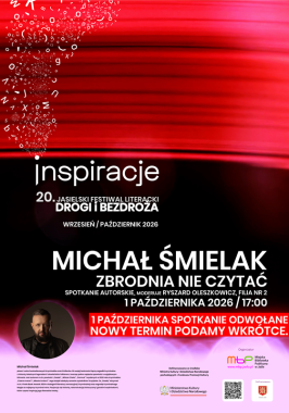 Festiwal: Zbrodnia nie czytać - Michał Śmielak w naszej Bibliotece! Spotkanie odwołane!