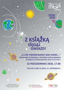 Projekty: „A cóż piękniejszego nad niebo…” – spotkanie autorskie z Piotrem Łopuszańskim
