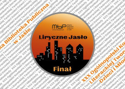 Finał XXX Ogólnopolskiego Konkursu Literackiej Twórczości Dzieci i Młodzieży „Liryczne Jasło” – Lista laureatow