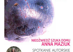 Festiwal: Spotkanie autorskie z Anną Maziuk