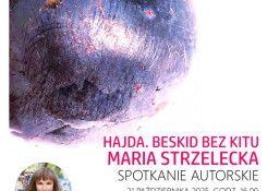 Festiwal: Spotkanie autorskie z Marią Strzelecką