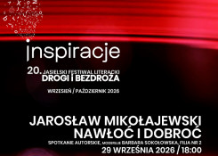 Festiwal: Nawłoć i dobroć – spotkanie z Jarosławem Mikołajewskim